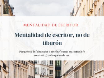Que es la mentalidad de escritor y como cultivarla